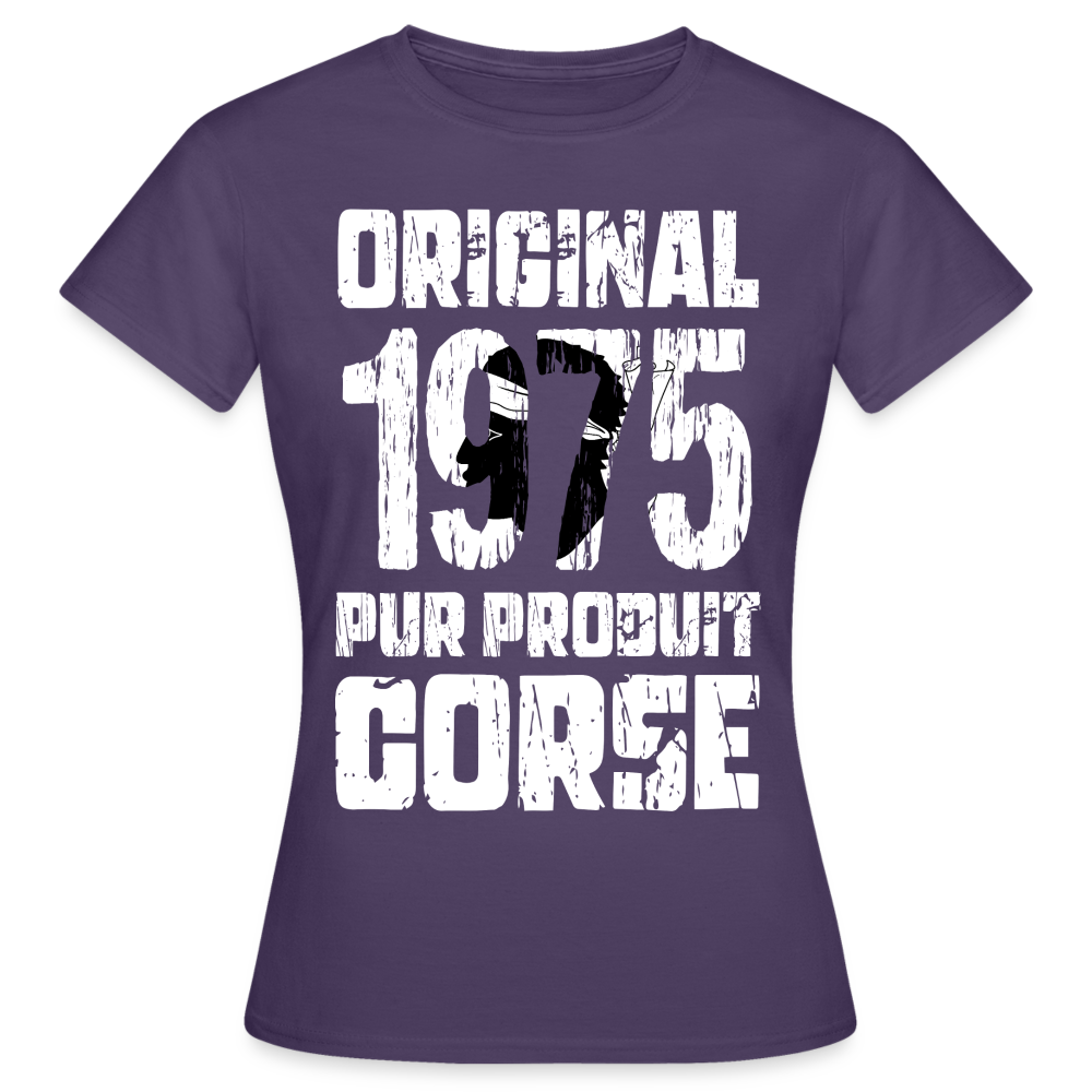 T-shirt Femme - Anniversaire 50 Ans - Original 1975 - Pur produit Corse - violet foncé