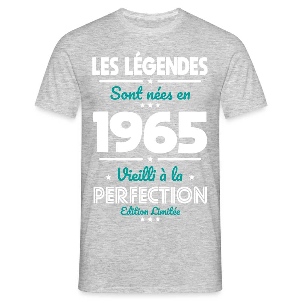 T-shirt Homme - Anniversaire 60 Ans - Les Légendes sont nées en 1965 - gris chiné