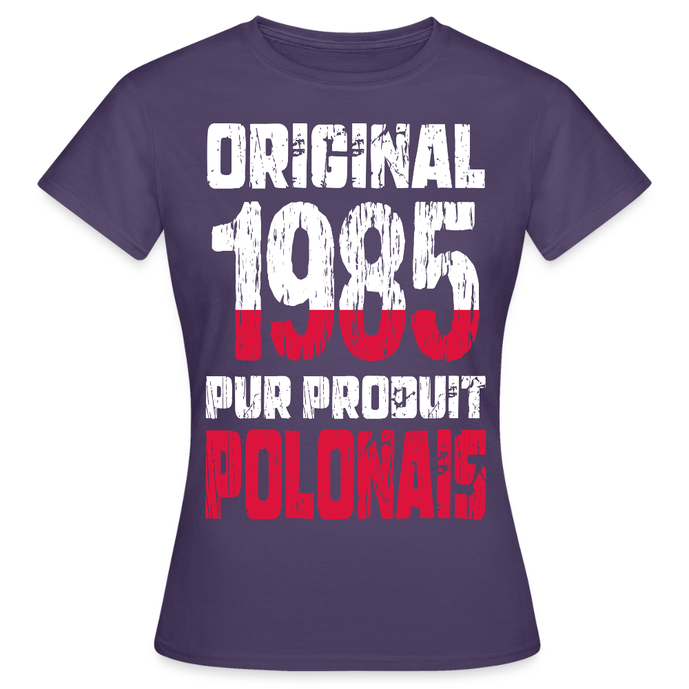 T-shirt Femme - Anniversaire 40 Ans - Original 1985 - Pur produit Polonais - violet foncé