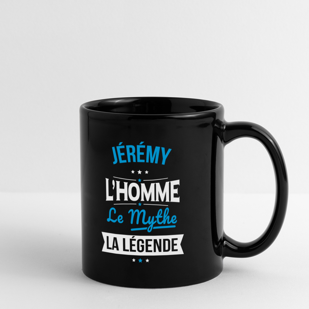 Mug uni - Jérémy - l'Homme - le Mythe - la Légende - noir