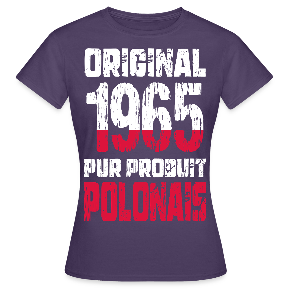 T-shirt Femme - Anniversaire 60 Ans - Original 1965 - Pur produit Polonais - violet foncé