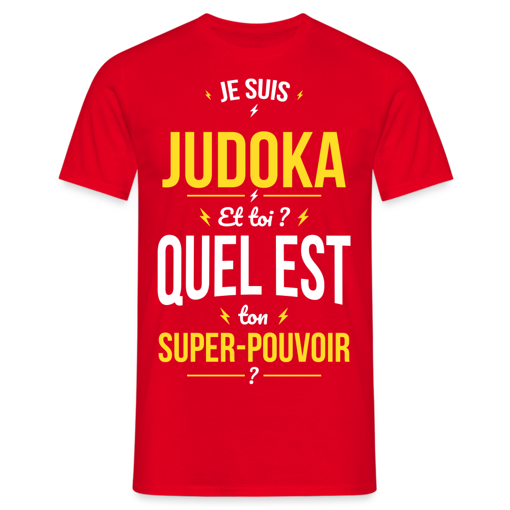 T-shirt Homme - Je suis judoka - Super-pouvoir - rouge