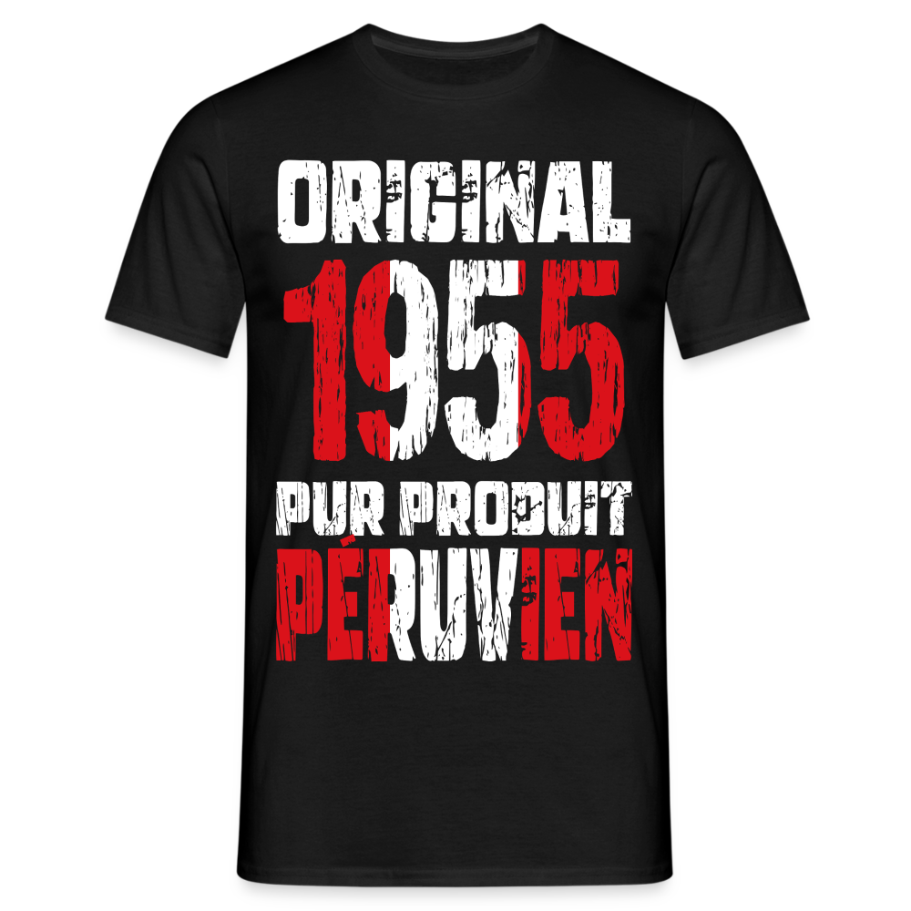 T-shirt Homme - Anniversaire 70 Ans - Original 1955 - Pur produit Péruvien - noir