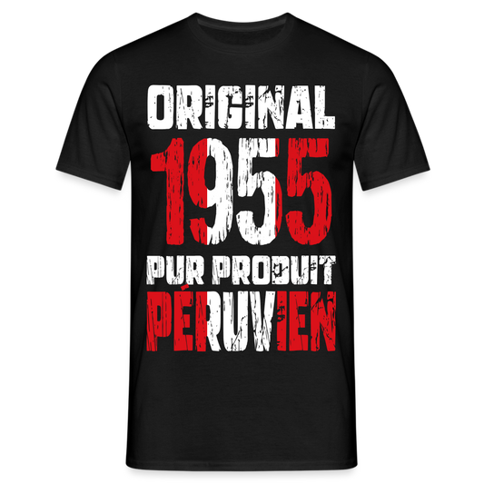 T-shirt Homme - Anniversaire 70 Ans - Original 1955 - Pur produit Péruvien - noir