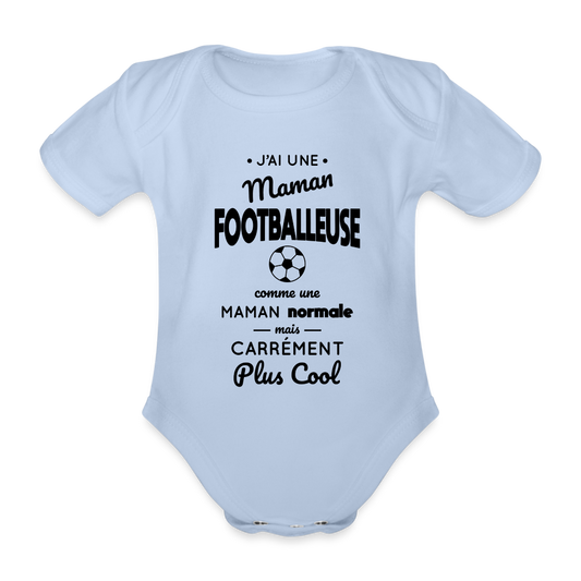 Body Bébé bio manches courtes - J'ai une maman footballeuse - ciel