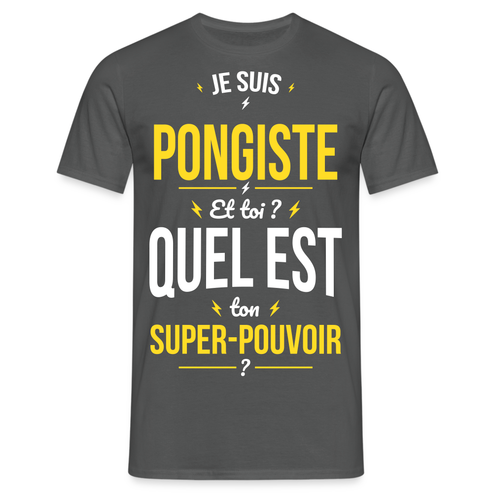 T-shirt Homme - Je suis pongiste - Super-pouvoir - charbon