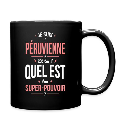 Mug uni - Je suis Péruvienne - Super-pouvoir - noir