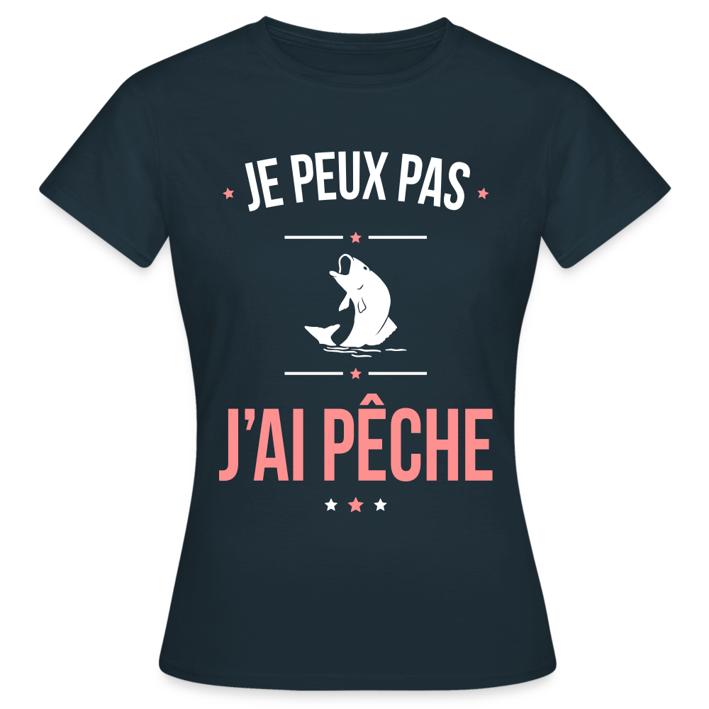 T-shirt Femme - Je peux pas j'ai Pêche - marine