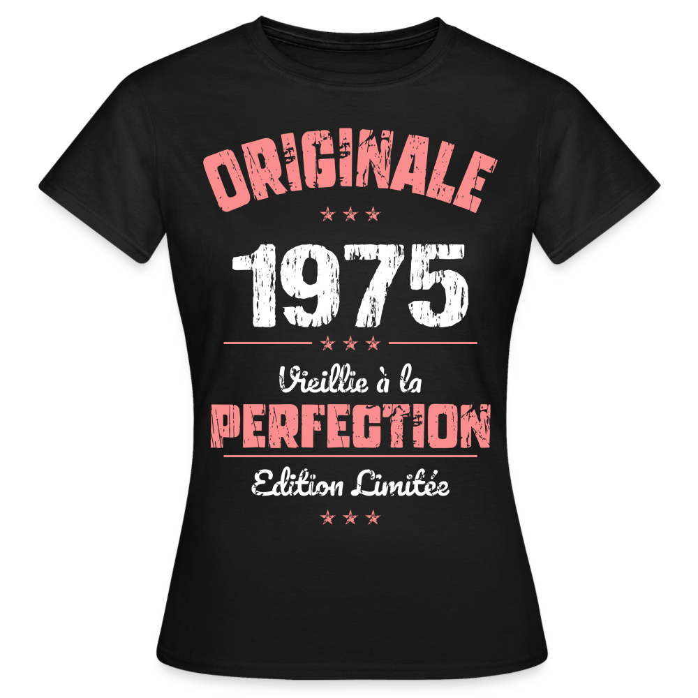 T-shirt Femme - Anniversaire 50 Ans - Originale 1975 - noir