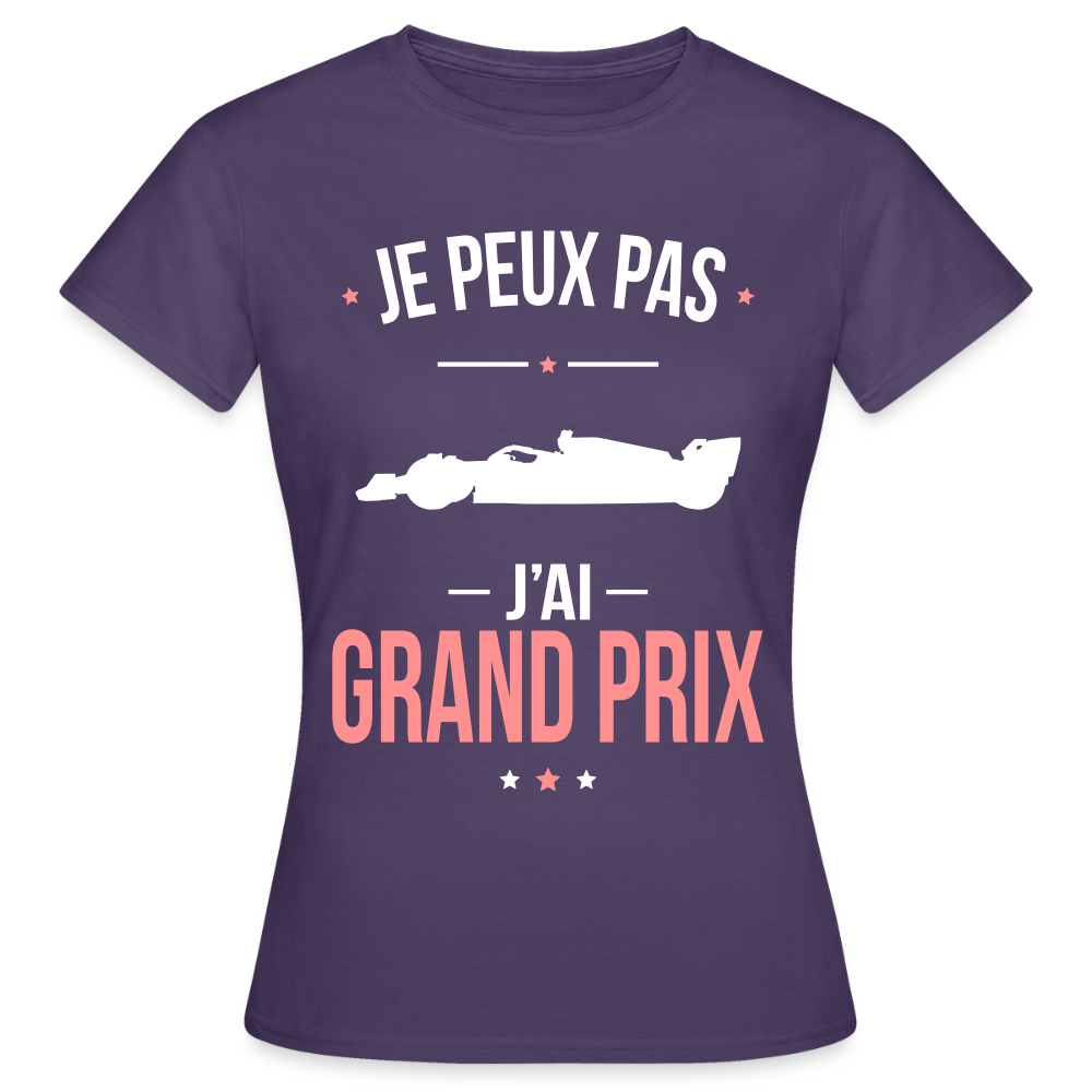 LE T-SHIRT DE LA SEMAINE - T-shirt Femme - Je peux pas j'ai Grand Prix - violet foncé