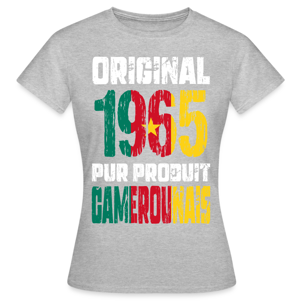 T-shirt Femme - Anniversaire 60 Ans - Original 1965 - Pur produit Camerounais - gris chiné