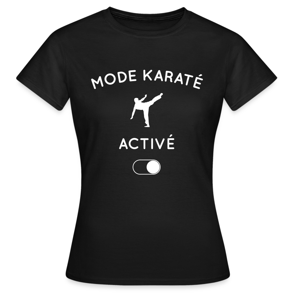 T-shirt Femme - Mode karaté activé - noir