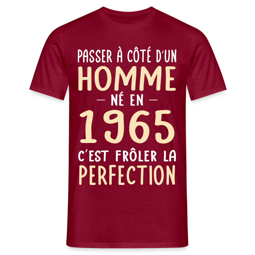 T-shirt Homme - Anniversaire 60 Ans - Né en 1965 - Frôler la perfection - rouge brique