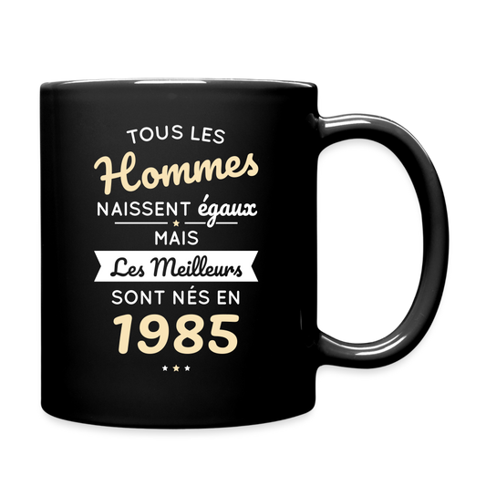 Mug uni - Anniversaire 40 Ans - Les meilleurs sont nés en 1985 - noir