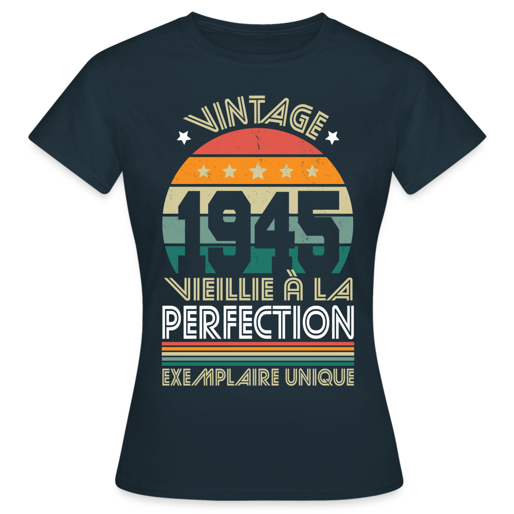 T-shirt Femme - Anniversaire 80 Ans - Vintage 1945 - marine