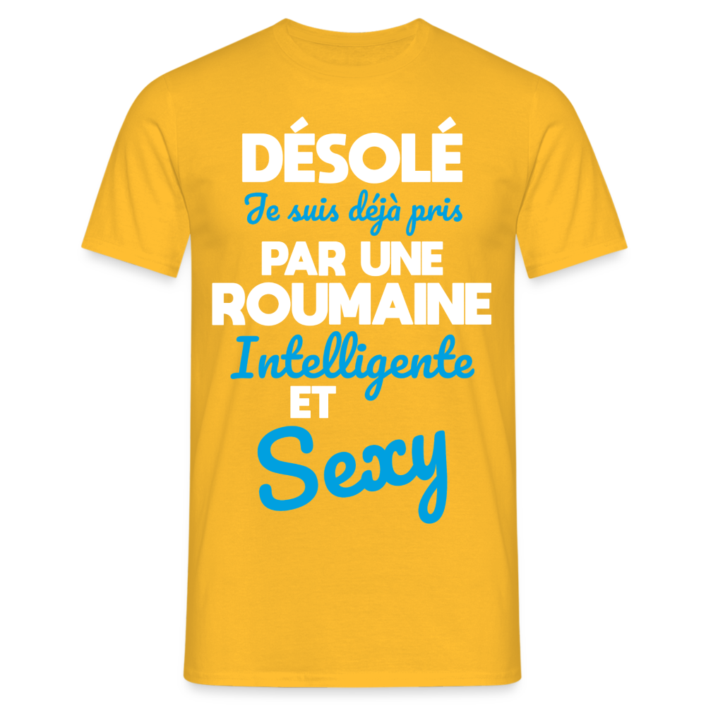 T-shirt Homme -  Je suis déjà pris par une Roumaine intelligente et sexy - jaune