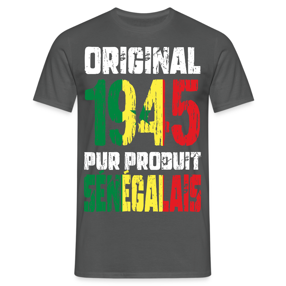 T-shirt Homme - Anniversaire 80 Ans - Original 1945 - Pur produit Sénégalais - charbon