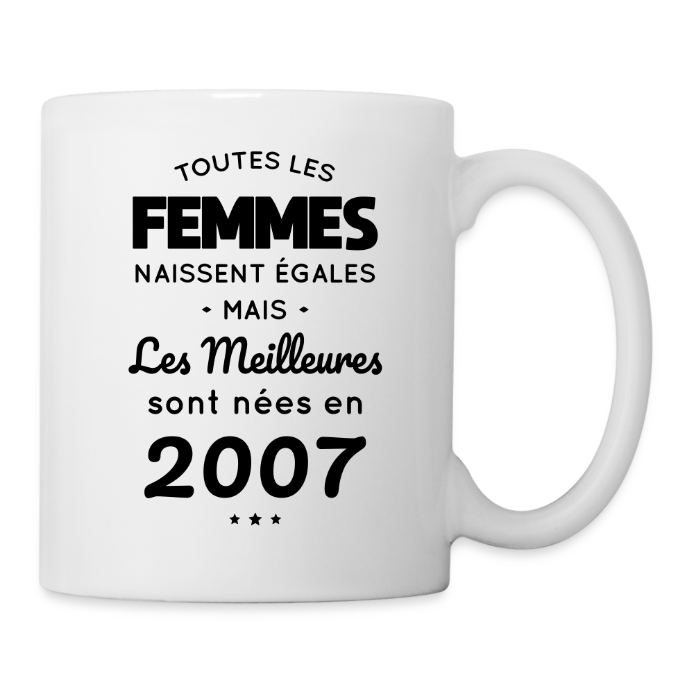 Mug blanc - Anniversaire 18 Ans - Les meilleures sont nées en 2007 - blanc