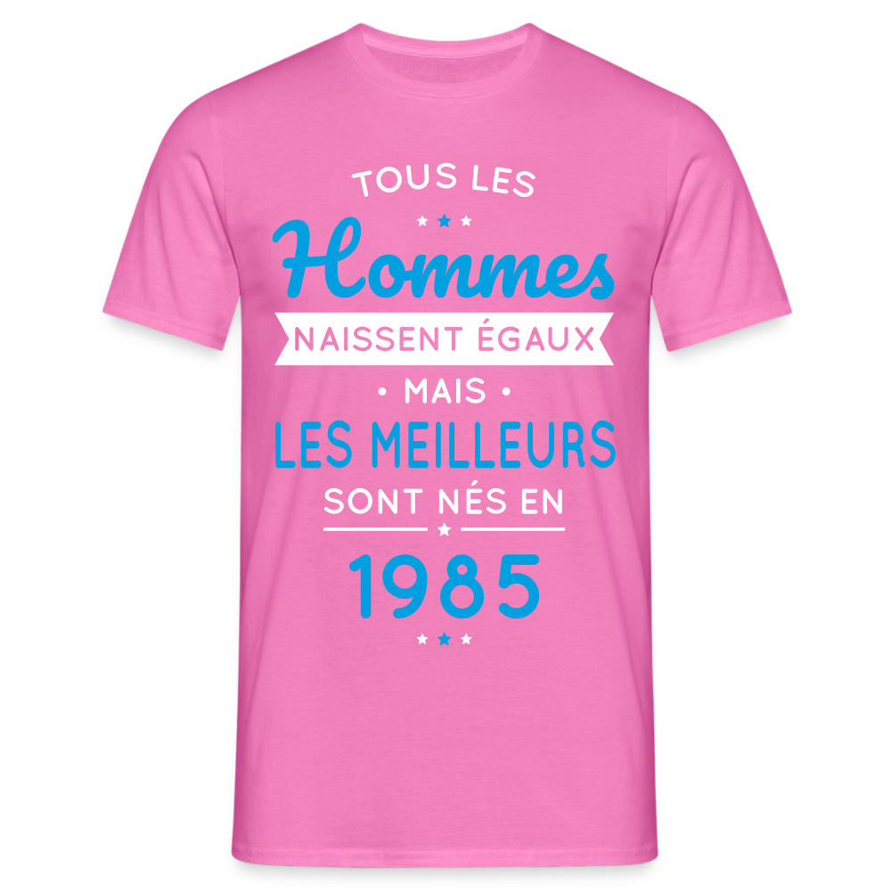 T-shirt Homme - Anniversaire 40 Ans - Les meilleurs sont nés en 1985 - rose