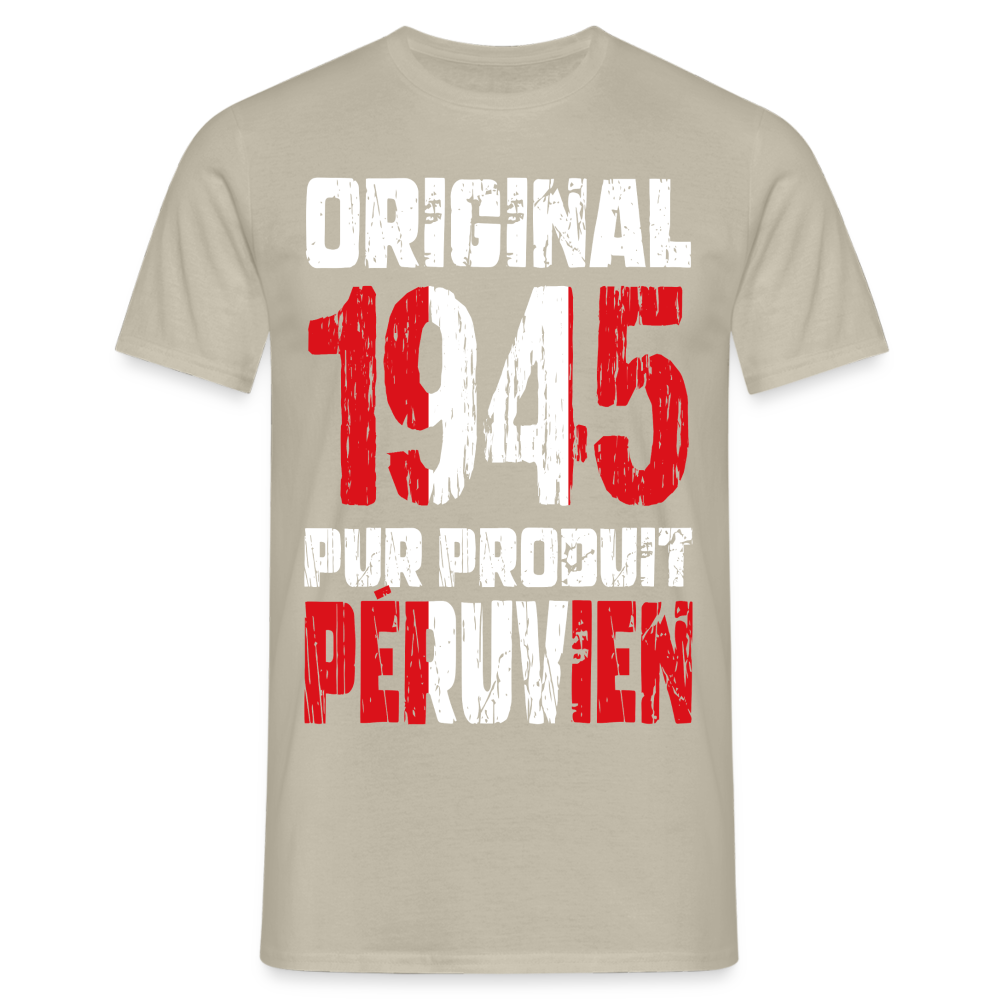 T-shirt Homme - Anniversaire 80 Ans - Original 1945 - Pur produit Péruvien - beige sable