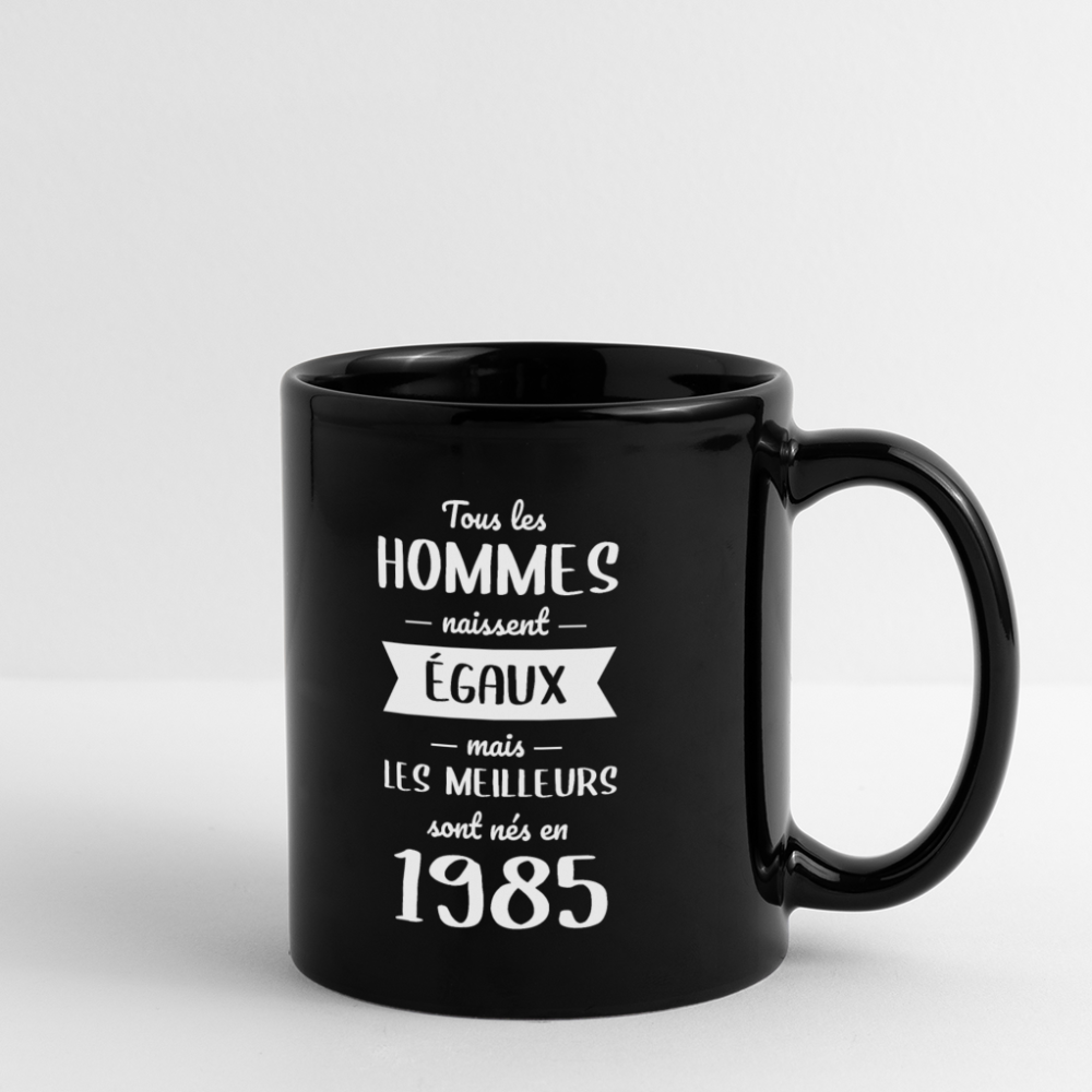 Mug uni - Anniversaire 40 Ans - Les meilleurs sont nés en 1985 - noir