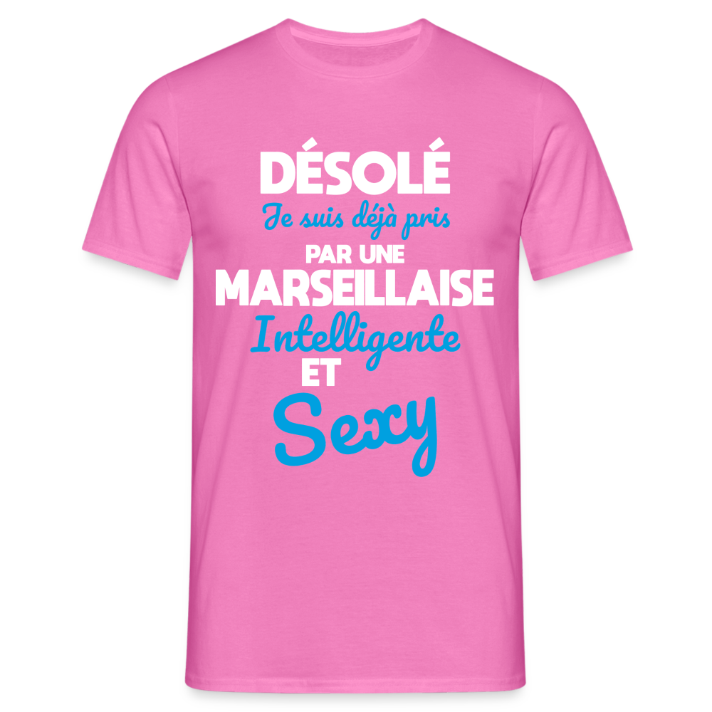 T-shirt Homme -  Je suis déjà pris par une Marseillaise intelligente et sexy - rose