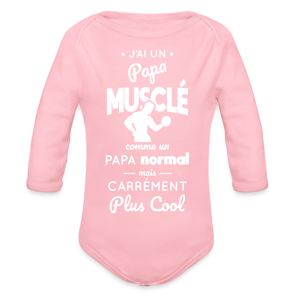 Body Bébé bio manches longues - J'ai un papa musclé - rose clair