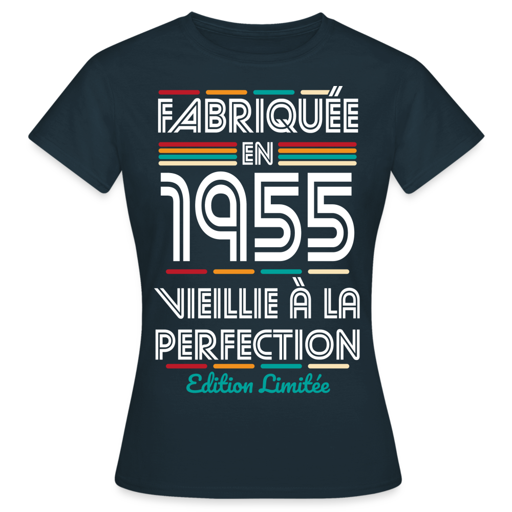 T-shirt Femme - Anniversaire 70 Ans - Fabriquée en 1955 - marine