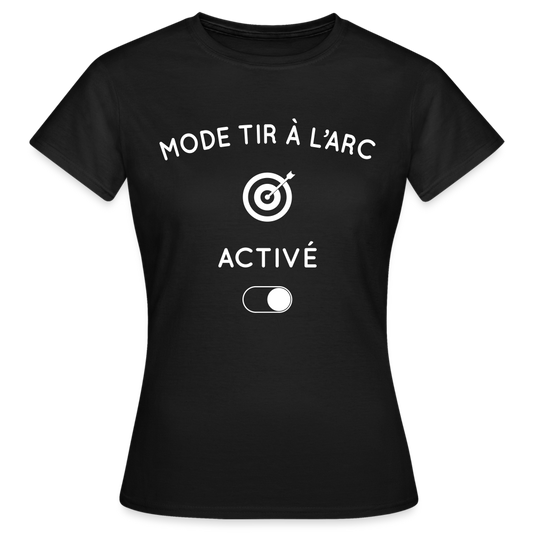 T-shirt Femme - Mode tir à l'arc activé - noir