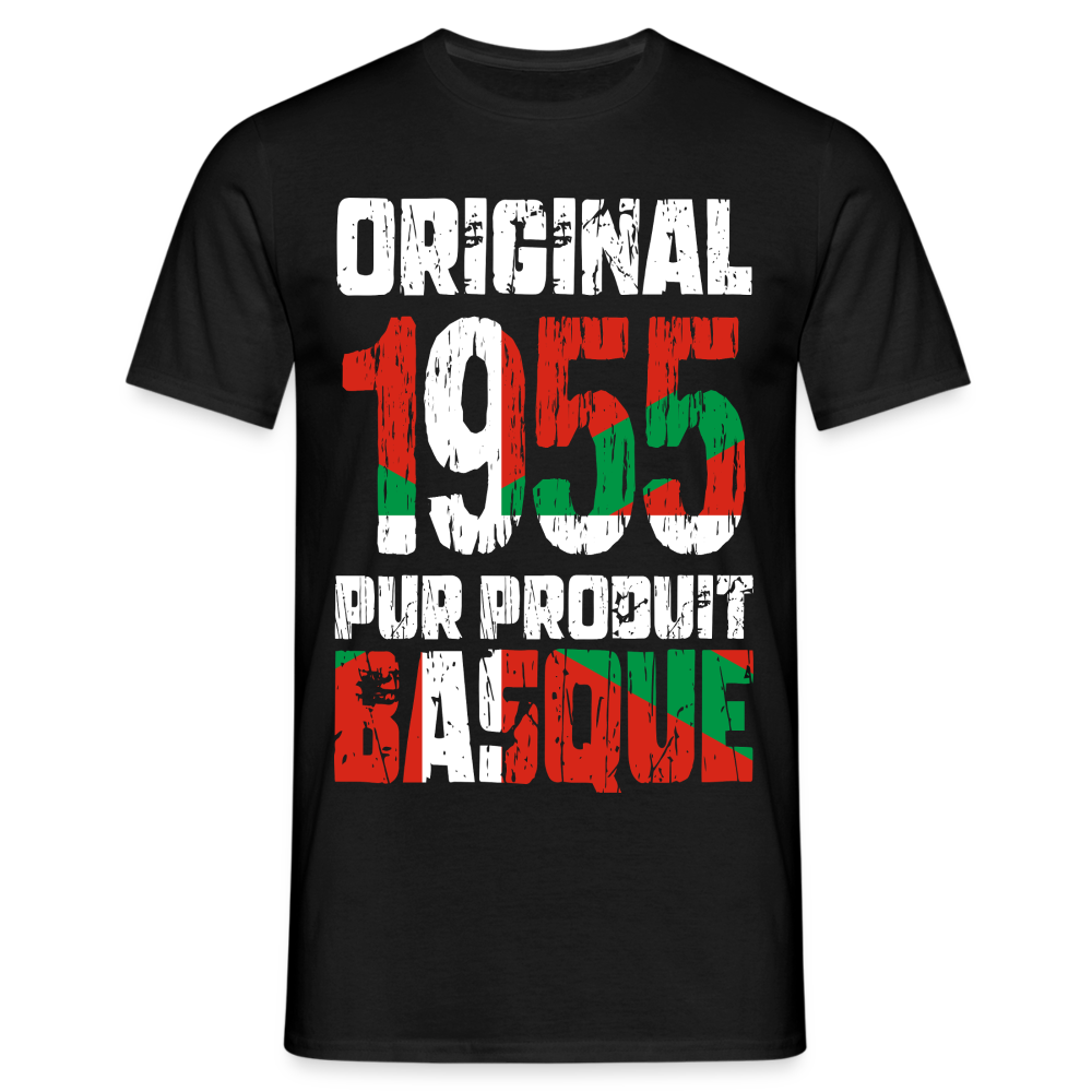 T-shirt Homme - Anniversaire 70 Ans - Original 1955 - Pur produit Basque - noir