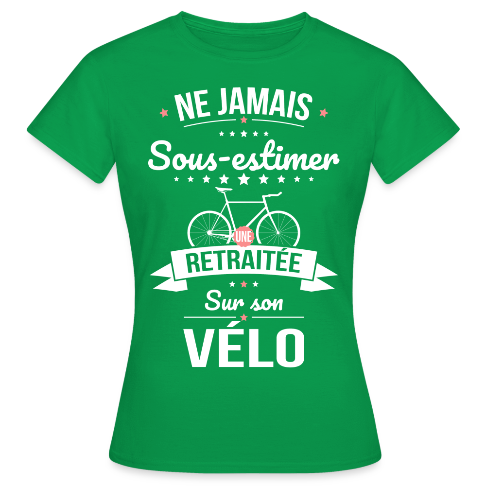 T-shirt Femme - . Ne jamais sous-estimer une retraitée sur son vélo - vert