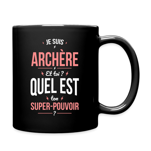 Mug uni - Je suis archère - Super-pouvoir - noir