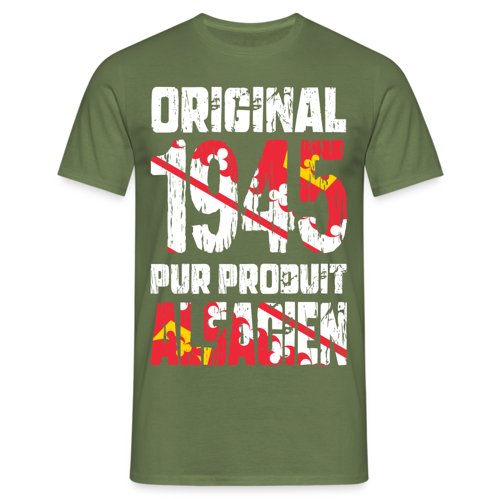 T-shirt Homme - Anniversaire 80 Ans - Original 1945 - Pur produit Alsacien - vert militaire