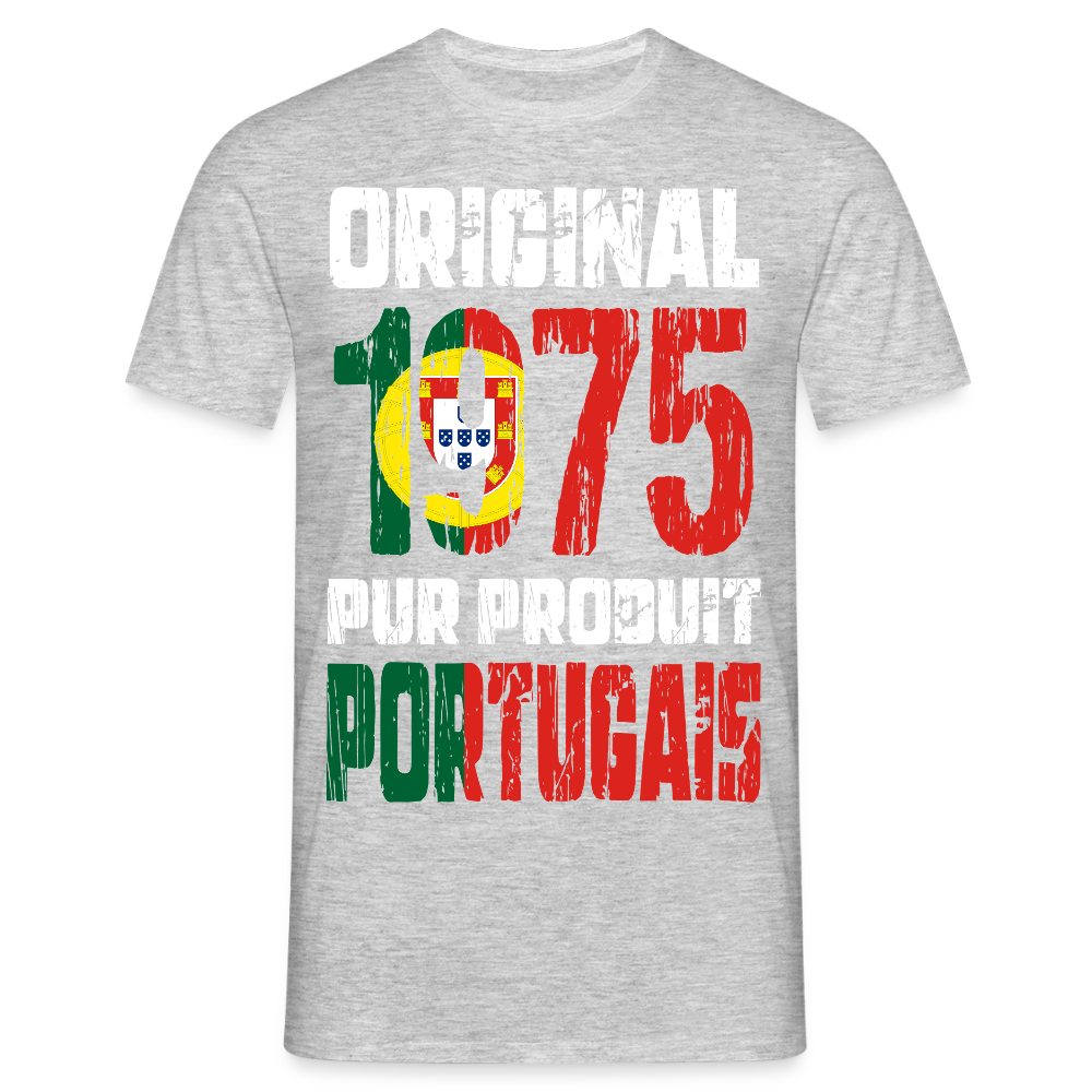 T-shirt Homme - Anniversaire 50 Ans - Original 1975 - Pur produit Portugais - gris chiné