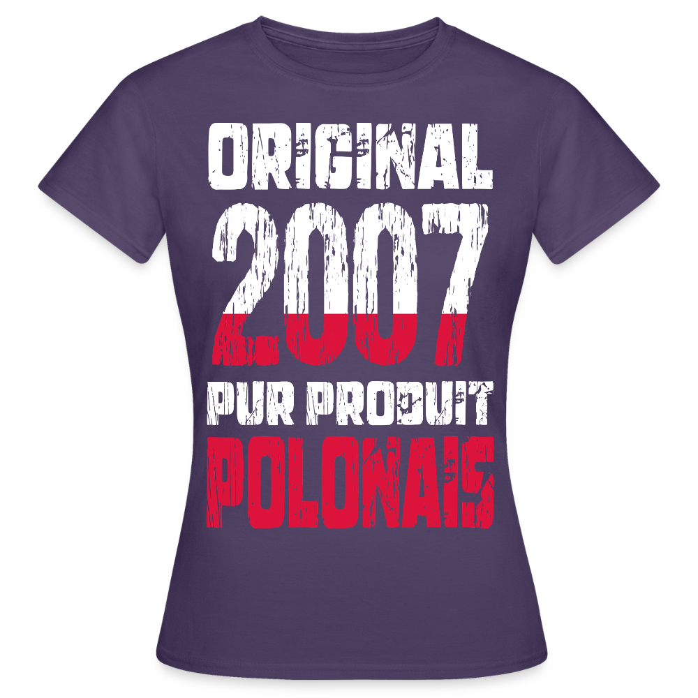 T-shirt Femme - Anniversaire 18 Ans - Original 2007 - Pur produit Polonais - violet foncé