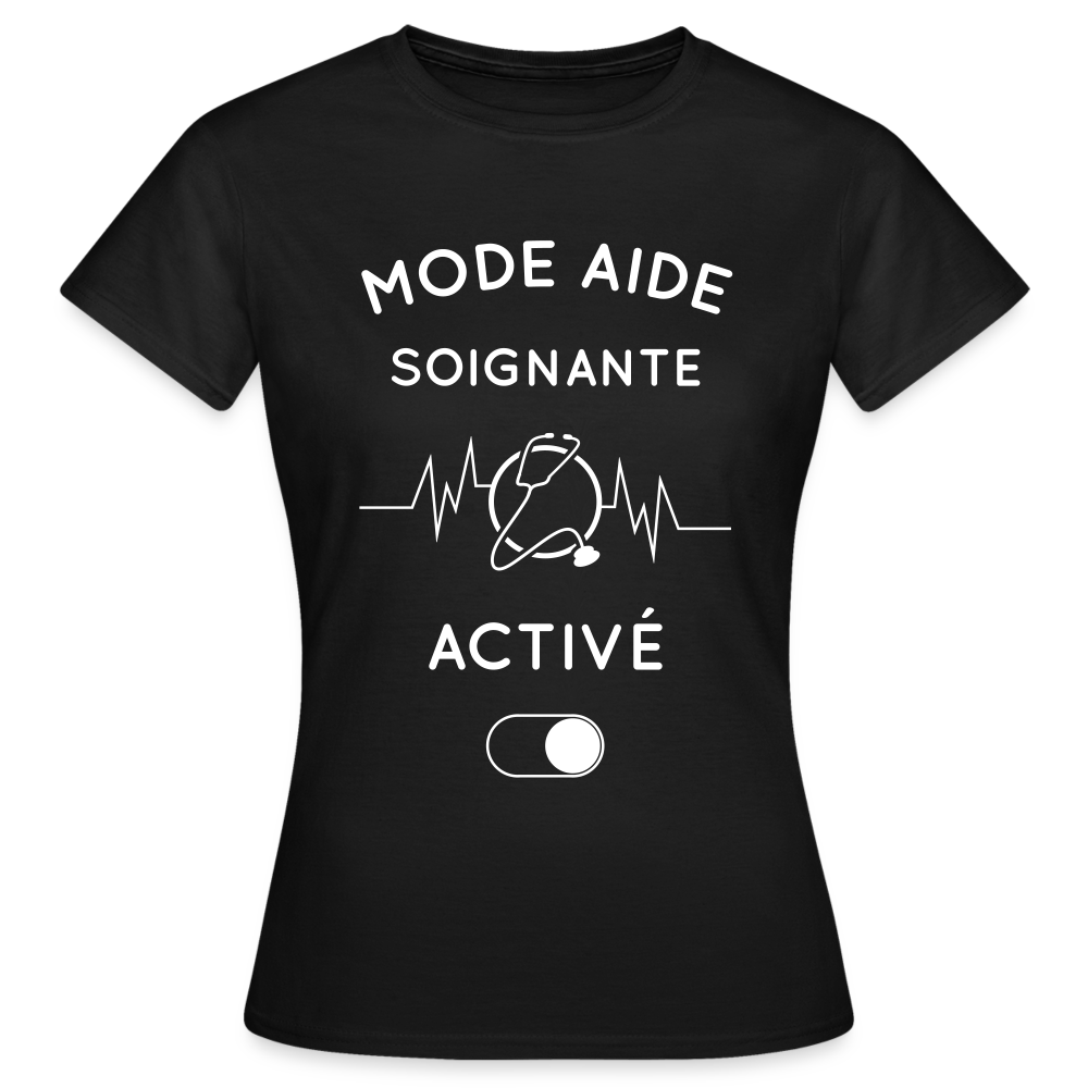 T-shirt Femme - Mode aide-soignante activé - noir