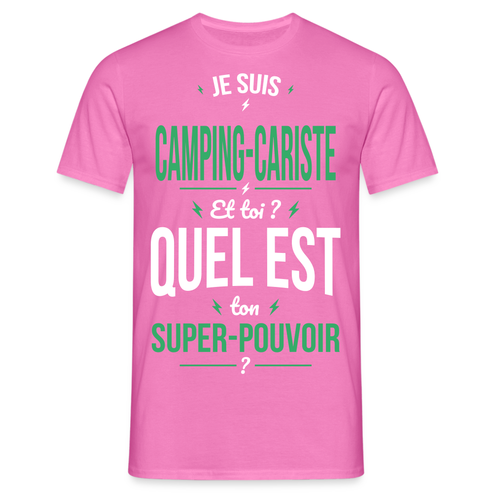 T-shirt Homme - Je suis camping-cariste - Super-pouvoir - rose