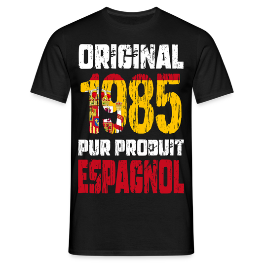 T-shirt Homme - Anniversaire 40 Ans - Original 1985 - Pur produit Espagnol - noir