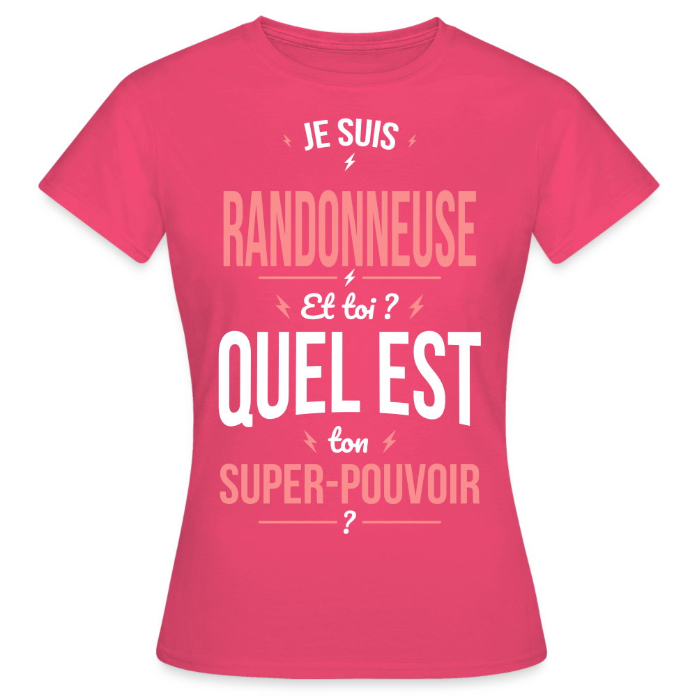 T-shirt Femme - Je suis randonneuse - Super-pouvoir - rose azalée