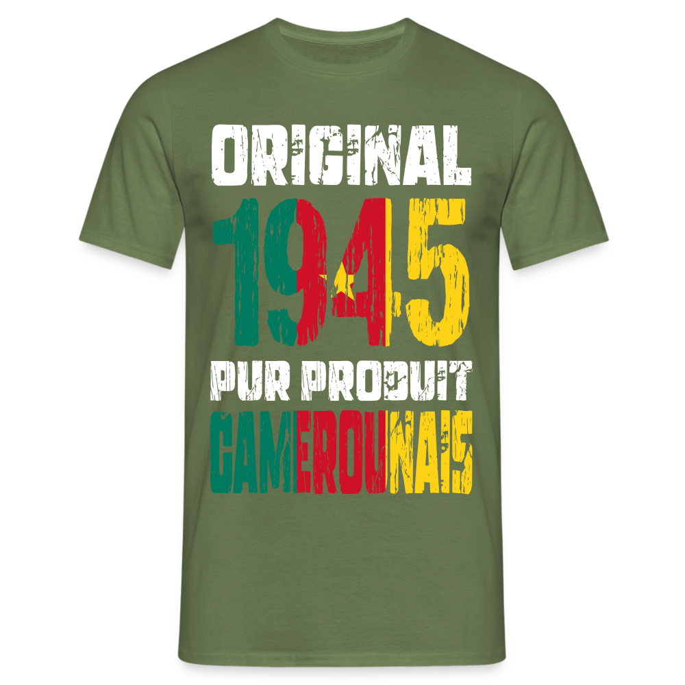 T-shirt Homme - Anniversaire 80 Ans - Original 1945 - Pur produit Camerounais - vert militaire