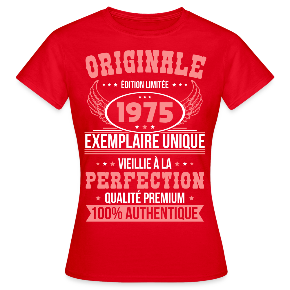 T-shirt Femme - Anniversaire 50 Ans - Originale 1975 - rouge