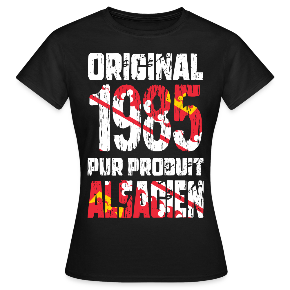 T-shirt Femme - Anniversaire 40 Ans - Original 1985 - Pur produit Alsacien - noir