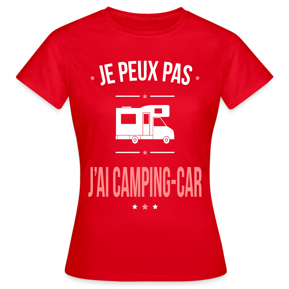 T-shirt Femme - Je peux pas j'ai Camping-car - rouge