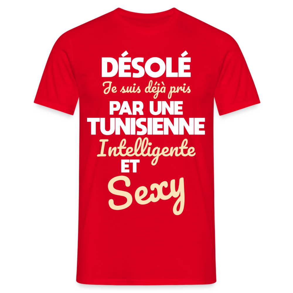 T-shirt Homme -  Je suis déjà pris par une Tunisienne intelligente et sexy - rouge