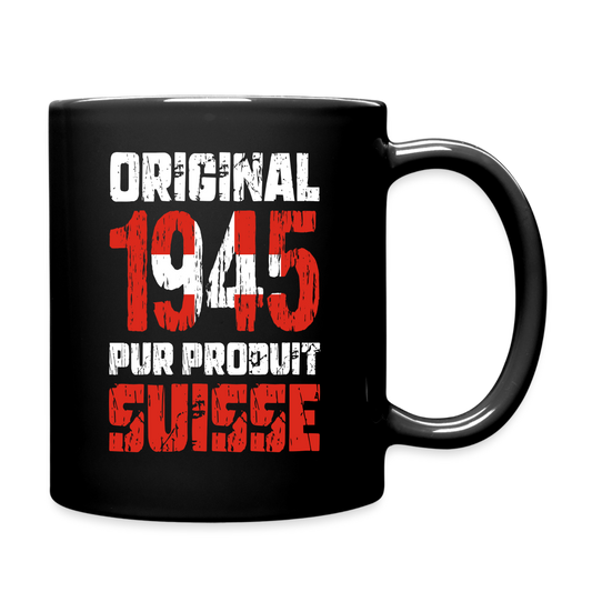 Mug uni - Anniversaire 80 Ans - Original 1945 - Pur produit Suisse - noir