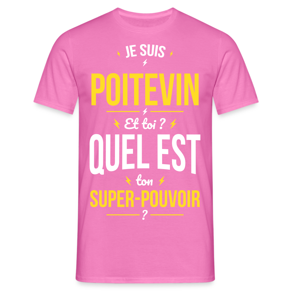 T-shirt Homme - Je suis Poitevin - Super-pouvoir - rose