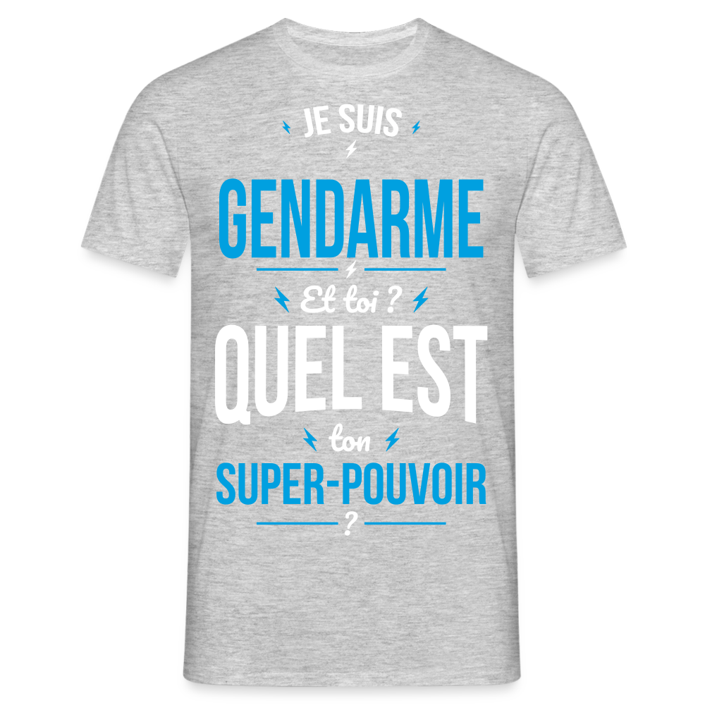 T-shirt Homme - Je suis gendarme - Super-pouvoir - gris chiné