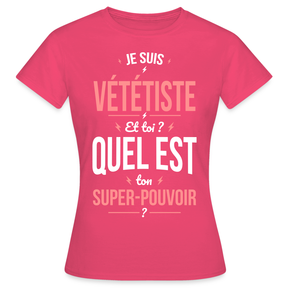 T-shirt Femme - Je suis vététiste - Super-pouvoir - rose azalée