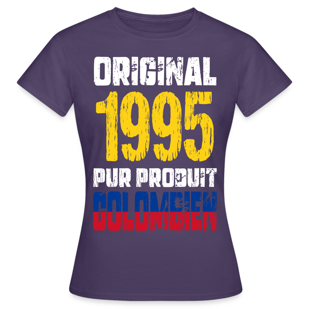 T-shirt Femme - Anniversaire 30 Ans - Original 1995 - Pur produit Colombien - violet foncé