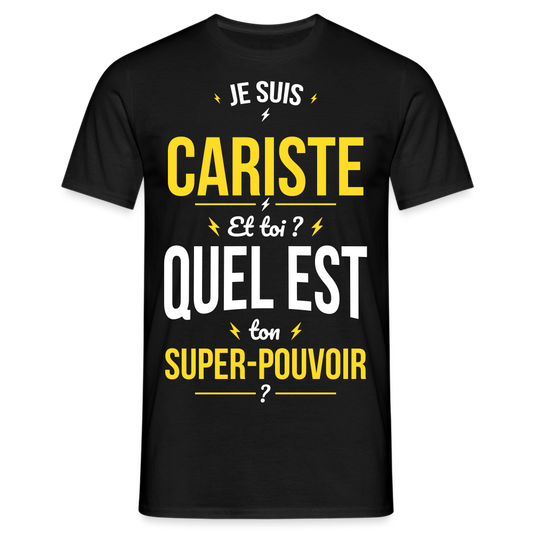 T-shirt Homme - Je suis cariste - Super-pouvoir - noir